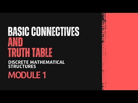 Basic Connectives and Truth Table | MAT203 | DMS MODULE 1 | KTU | Anna Thomas | SJCET