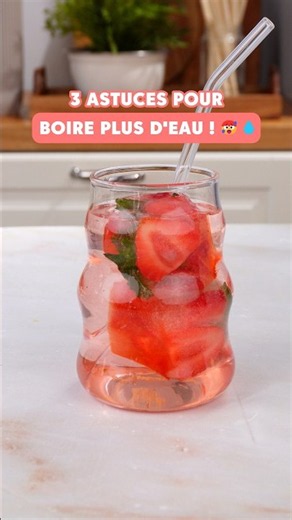 3 astuces pour boire plus (sans même y penser 😉💧)