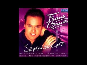 Frans Bauer Verloren - Sehnsucht 2001