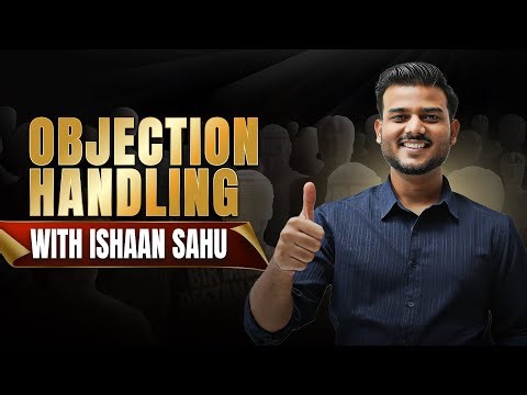 How to handle objections? Ishaan Sahu | FLP | Forever Living