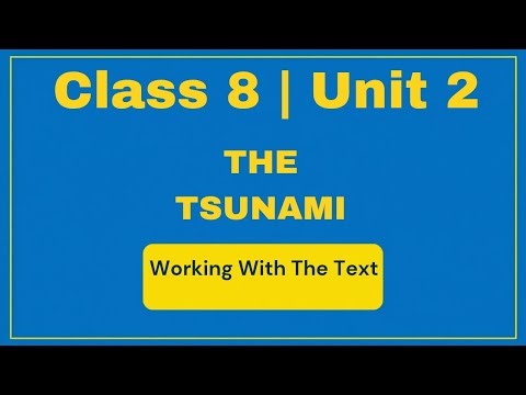 Class 8 Unit 2 | The Tsunami – Working with the Text (Detailed Answers) | Honeydew| #20fivestudyhub