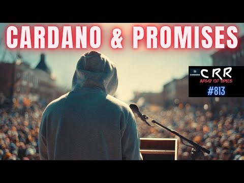 Cardano (ADA) & Promises | Cardano Rumor Rundown #813