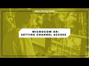 MicroCom XR: Setting Channel Access