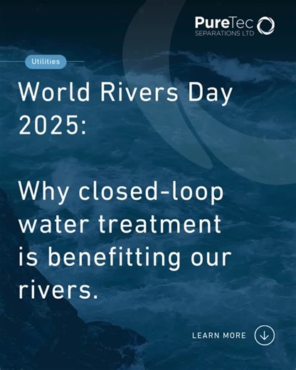 #worldriversday #waterreuse #closedloopsystems #sustainablewater #puretec | PureTec Separations