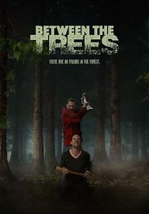 Between the Trees (2019)