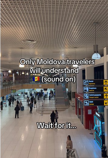 Moldova Airport Moments Only Travelers Understand