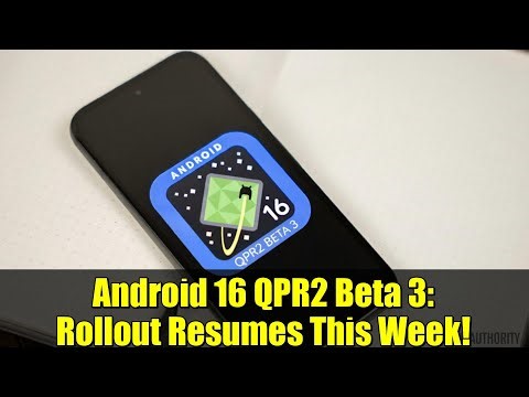Android 16 QPR2 Beta 3: Rollout Resumes This Week!