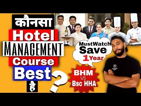 Best Hotel Management Course| BHM Vs Bsc in H&HA Comparison| Must Watch and Save 1 year of Life|