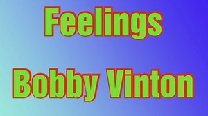 𝐁𝐨𝐛𝐛𝐲 𝐕𝐢𝐧𝐭𝐨𝐧 - 𝐅𝐞𝐞𝐥𝐢𝐧𝐠𝐬 (𝐋𝐲𝐫𝐢𝐜𝐬) 𝐀𝐫𝐭𝐢𝐬𝐭: 𝐁𝐨𝐛𝐛𝐲 𝐕𝐢𝐧𝐭𝐨𝐧 𝐀𝐥𝐛𝐮𝐦: 𝐇𝐞𝐚𝐫𝐭 𝐎𝐟 𝐇𝐞𝐚𝐫𝐭𝐬 𝐑𝐞𝐥𝐞𝐚𝐬𝐞𝐝: 𝟏𝟗𝟕𝟓 𝐑𝐞𝐜𝐨𝐫𝐝𝐞𝐝: 𝟏𝟗𝟕𝟓 𝐆𝐞𝐧𝐫𝐞𝐬: 𝐄𝐚𝐬𝐲 𝐋𝐢𝐬𝐭𝐞𝐧𝐢𝐧𝐠, 𝐀𝐝𝐮𝐥𝐭 𝐂𝐨𝐧𝐭𝐞𝐦𝐩𝐨𝐫𝐚𝐫𝐲, 𝐕𝐨𝐜𝐚𝐥 𝐏𝐨𝐩 & 𝐓𝐫𝐚𝐝𝐢𝐭𝐢𝐨𝐧𝐚𝐥 𝐏𝐨𝐩. No Copyright Infringement Intended #Lyric #LyricVideo #LyricsVideos #MusicVideo #MusicVideos #Lyrics #LyricsVideo #LyricsVideos #MusicLyricsVideoTV #MellowRock #LiteRock #MusicWi