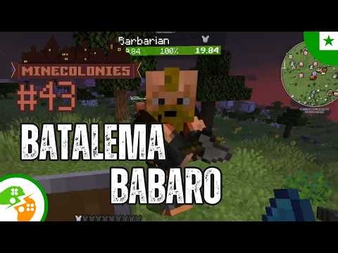 Babaroj volas bati nin | Minecraft Minecolonies E43 | Esperanto