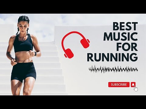 Best 2024 Running Songs - Good Running Songs - Top Running & Jogging Music