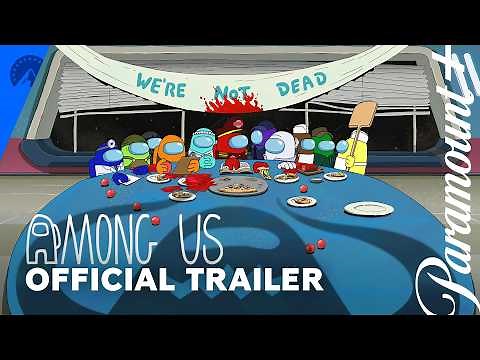 Among Us | Official Trailer | Paramount+