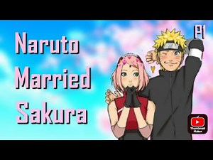 What If Naruto Married Sakura Part 1