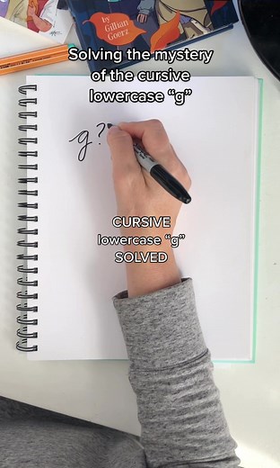 Decoding the Mystery of the Lowercase Cursive “g”