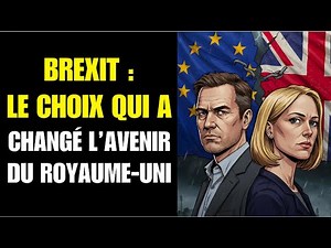 Brexit: The secrets of a historic rupture