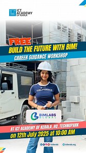 ICTAK-BIMLABS Career Guidance Workshop: Step into the BIM World! -- The ICT Academy of Kerala, in collaboration with Bimlabs Global is conducting a one-day hands-on Career Guidance Workshop on 12th July, 2025, at ICTAK, Technopark, T’puram; exclusively for recent graduates, diploma holders, and early-career professionals in Civil, Electrical, and Mechanical Engineering, as well as Architecture. This workshop offers expert insights to equip you with the industry-ready skills and knowledge needed 