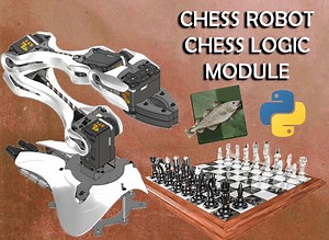Chess Robot - Chess Logic Module | RobotShop Community