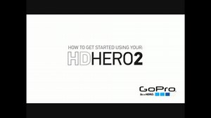 GoPro How To: Start Using Your HD HERO2 Camera