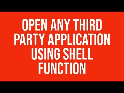Open Any Third Party Application Using Shell Function
