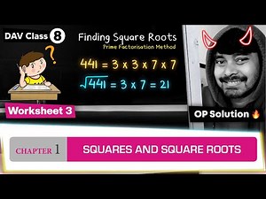 Worksheet 3 | Chapter 1 | DAV Class 8 Maths | Squares and Square Roots | (CH01WS03) 🔥🔥🔥