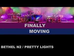 10- FINALLY MOVING - N2 - Bethel Woods '24 - NY - Pretty Lights
