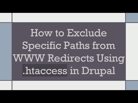 How to Exclude Specific Paths from WWW Redirects Using .htaccess in Drupal