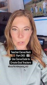 Canva Code for Teachers and Students to Create Goal Trackers in the Classroom #teachercanvahack