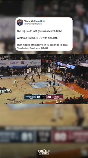 Winthrop scores 8 points in 12 seconds to knock off Charleston Southern and advance 🤯🔥