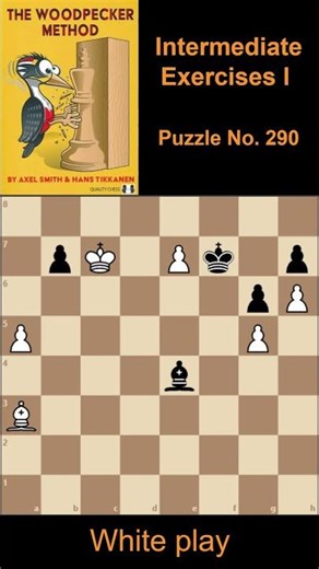 🟠The Woodpecker Method Puzzle #290♟️🔥👀