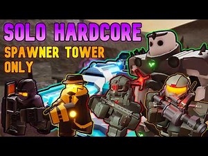SOLO Hardcore Triumph Using SPAWNER TOWER ONLY - Full Guide | Tower Defense Simulator