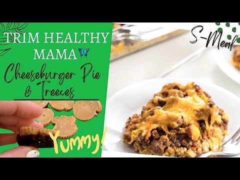 Trim Healthy Mama Quick and Easy Meals (and dessert)