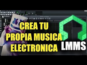 CREA RAPIDO TU PROPIA MUSICA DESDE CERO EN LMMS | Como hacer Electronica