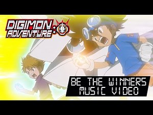 DIGIMON ADVENTURE: | "Be the Winners" Insert Song Official Music Video