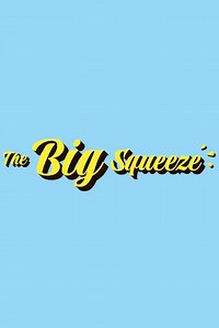 The Big Squeeze - Movie