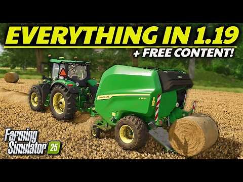 EVERYTHING YOU NEED TO KNOW - Patch 1.19, Free Content Update, & More! | Farming Simulator 25