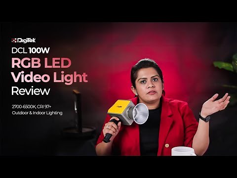 Digitek DCL 100W RGB LED Video Light Review | 2700-6500K, CRI 97+, App & Outdoor & Indoor Lighting