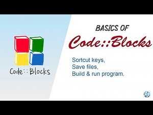 How to save files,build & run program,shortcut keys and all other basics of Code Blocks 2019