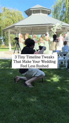 3 Tiny Timeline Tweaks That Make Your Wedding Feel Less Rushed