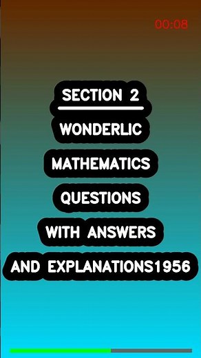 Wonderlic Mathematics Questions with Answers and Explanations1956 Latest