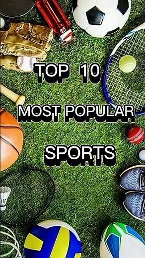 Top 10 most popular sports 😍