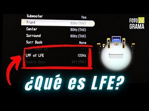 ¿Qué es LFE o Efectos de Baja Frecuencia? | Fotograma 24 con David Arce