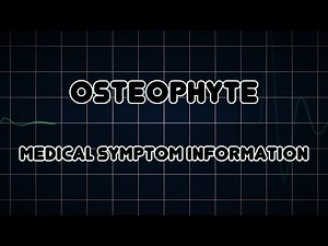 Osteophyte (Medical Symptom)