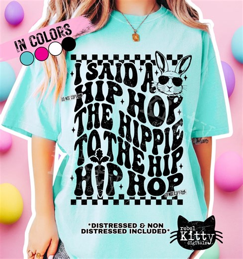 I Said A Hip Hop the Hippie to the Hip Hip Hop PNG | Easter | Trendy Easter | Funny Easter | Kids | Popular | Retro | DTF | Sublimation - Etsy