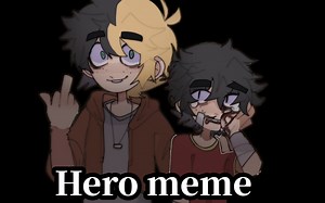 Hero meme