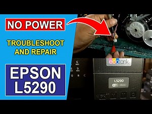 Epson L5290 No Power How to troubleshoot and repair DIY Basic Repair