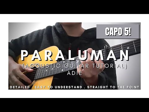 DETAILED Guitar Tutorial (with Tabs & Demos!) on How to Play PARALUMAN by ADIE