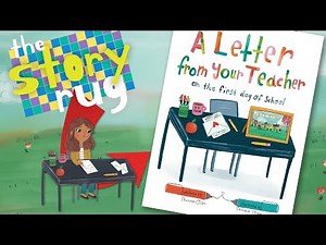 A Letter from Your Teacher on the First Day of School - by Shannon Olsen || Kids Book Read Aloud