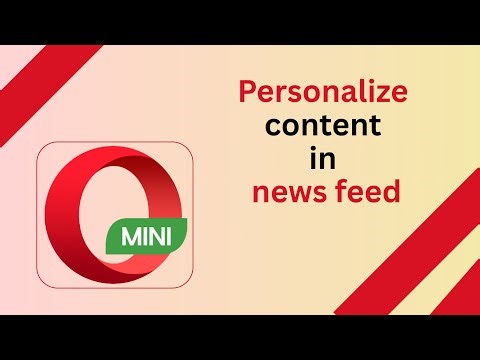How to Personalize Content in News Feed in Opera Mini