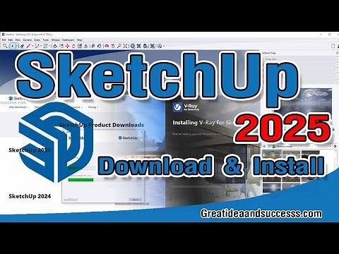 สอน SketchUp 2025 การดาวน์โหลดและติดตั้งโปรแกรม SketchUp 2025 Download And Install SketchUp 2025