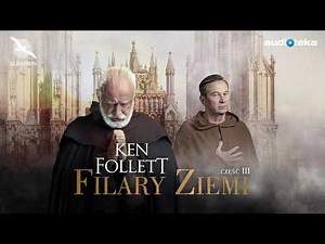 Ken Follett "Filary Ziemi" | część 3 | superprodukcja
